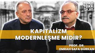 Sanayi Devrimi ve Kapitalizm ilişkisi / Prof. Dr. Emrah Safa Gürkan & Fatih Altaylı - Teke Tek Bilim