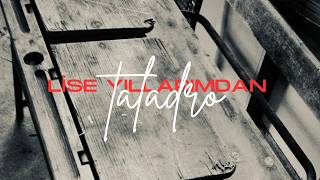 Taladro - Lise Yıllarımdan