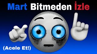 Mart Ayı Bitmeden Bu Videoyu İzle!😳