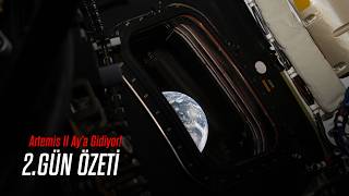 Artemis II - 2.Gün Özeti (Türkçe Altyazılı)