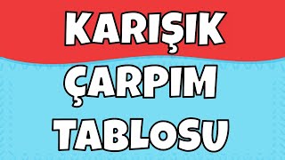 KARIŞIK ÇARPIM TABLOSU