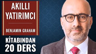 Akıllı Yatırımcı Kitabından 20 Altın Kural – Benjamin Graham’ın Efsanevi Yatırım Tavsiyeleri