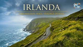 🇮🇪 İrlanda: Okyanusun Şekil Verdiği Dünya