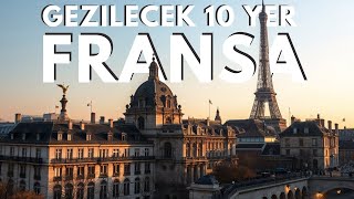 FRANSA'DA GEZİLECEK EN İYİ 10 YER | SEYAHAT VİDEOSU