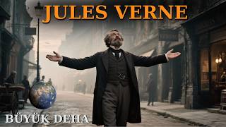 Gelecekten Gelen Büyük Dahi - JULES VERNE ve Muazzam Hayatı