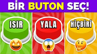 Bir BUTON Seç! 😱👅🤔 Isır, Yala, Hiçbiri Oyunu