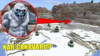 Minecraftta KAR CANAVARI'nı BULDUM! *GERÇEK* Minecraft