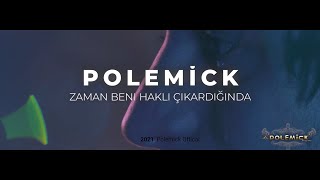 Polemick - Zaman Beni Haklı Çıkardığında (Prod. By. Ümit Yurdagül)