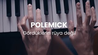 Polemick - Gördüklerin Rüya Değil ( Beat by Berkay Çandır )