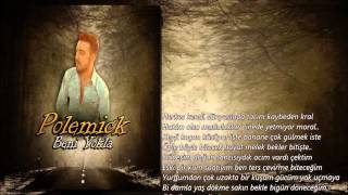 Polemick - Beni Yokla ( Hint Kumaşı Albüm 2015 )