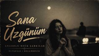 Sana Üzgünüm | Anadolu Rock Şarkıları 2026