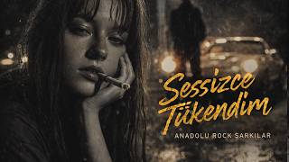Sessizce Tükendim | Anadolu Rock Şarkıları 2026