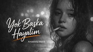 Yok Başka Hayalim | Anadolu Rock Cover