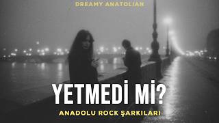 Yetmedi Mi? | Anadolu Rock Şarkıları 2026