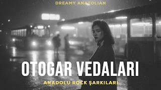 Otogar Vedaları | Anadolu Rock Şarkıları 2026 | Slow Duygusal Folk Rock
