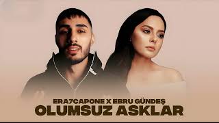 Ebru Gündeş X Era7capone - Ölümsüz Aşklar ( Prod. Wolker Production )