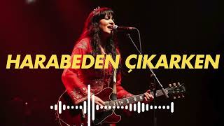 Harabeden Çıkarken | Anatolian Voice