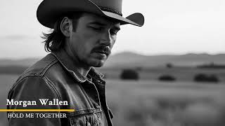 Morgan Wallen - Hold Me Together ft. Chris Stapleton (Official Music Video)