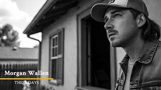 Morgan Wallen - These Days ft. Chris Stapleton (Official Music Video)