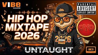 Hip Hop Mixtape 2026 |  UNTAUGHT 🎧 Melodic Trap Album for Late Night Drives