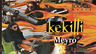 Murat Kekilli - Meyro (Offical Audio)