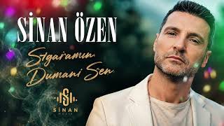 Sinan Özen - Siqaramın Dumanı Sen