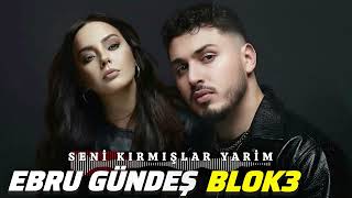 Ebru Gündeş & Blok3 - Seni Kırmışlar Yarim (2026)