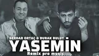 Serdar Ortaç & Burak Bulut - Yasemin (2026)