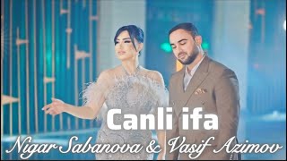 Vasif Azimov & Nigar Sabanova -Canli ifa (2025) El canli