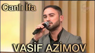 Vasif Azimov - Canlı ifa (Gəl) 2025