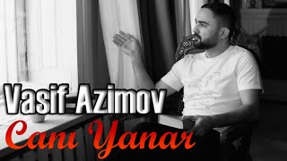 Vasif Azimov - Cani Yanar | Azeri Music [OFFICIAL]