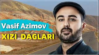 Vasif Azimov - Xızı Dagları | Azeri Music [OFFICIAL]
