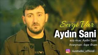 Aydin Sani - Sevgi Var | Azeri Music [OFFICIAL]