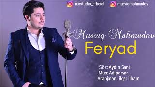Musviq Mahmudov - Feryad | Azeri Music [OFFICIAL]