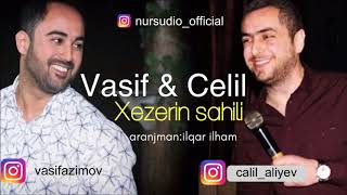 Vasif Azimov & Celil Aliyev - Xezerin Sahili | Azeri Music [OFFICIAL]