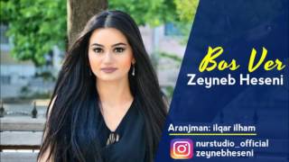 Zeyneb Heseni - Bos Ver | Azeri Music [OFFICIAL]