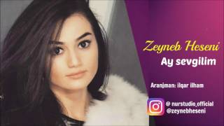 Zeyneb Heseni - Ay Sevgilim | Azeri Music [OFFICIAL]