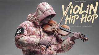 【Violin x Hip Hop Playlist】– The Past Came Up