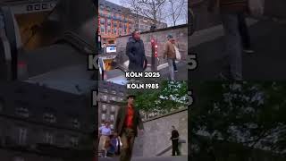 Köln 1985 vs 2025, Farki siz gorebiliyormusunuz?🫣