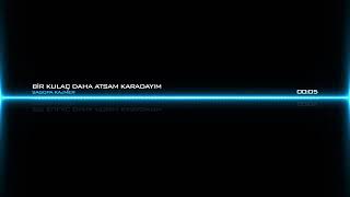 SAGOPA KAJMER - BİR KULAÇ DAHA ATSAM KARADAYIM