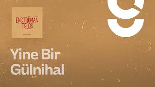 Yine Bir Gülnihal - g. Enstrümantal
