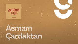 Asmam Çardaktan - g. Enstrümantal