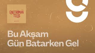 Bu Akşam Gün Batarken - g. Enstrümantal