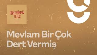Mevlam Bir Çok Dert Vermiş - g. Enstrümantal