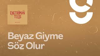 Beyaz Giyme Söz Olur - g. Enstrümantal