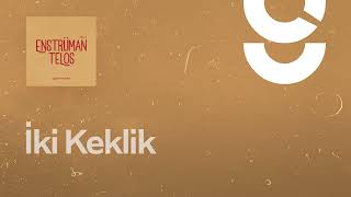 İki Keklik - g. Enstrümantal
