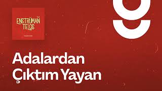 Adalardan Çıktım Yayan - g. Enstrümantal