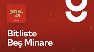 Bitliste 5 Minare - g. Enstrümantal