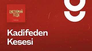Kadifeden Kesesi - g. Enstrümantal
