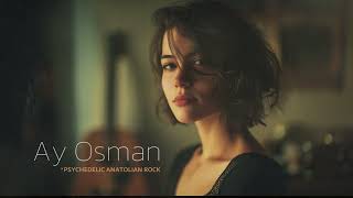 Umay – Ay Osman | Psychedelic Anatolian Folk